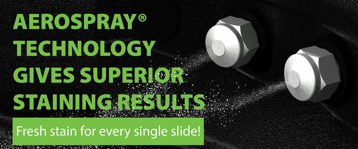 Aerospray® technology gives superior staining results. Fresh stain for every single slide!